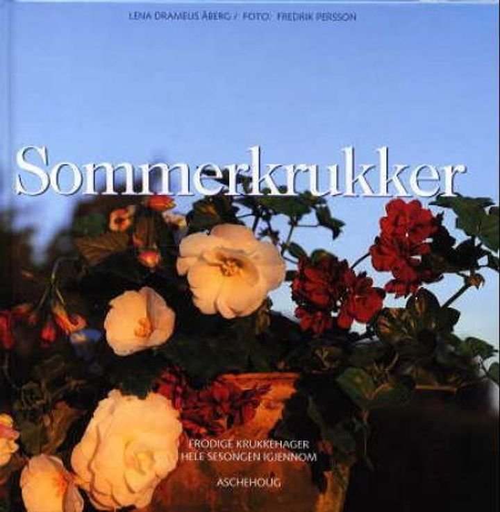Sommerkrukker - frodige krukker hele sesongen igjennom