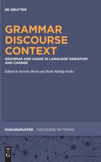 Grammar – Discourse – Context