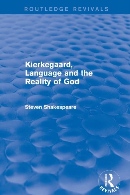 Kierkegaard, Language and the Reality of God 2001