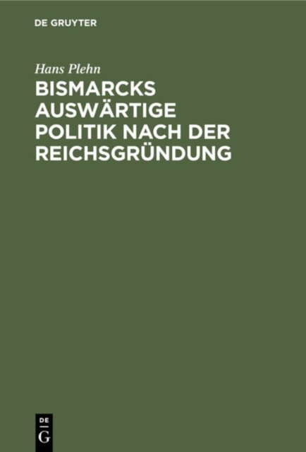 Bismarcks auswärtige Politik nach der Reichsgründung