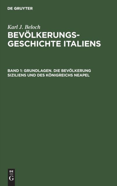 Grundlagen. Die Bevolkerung Siziliens Und Des Konigreichs Neapel