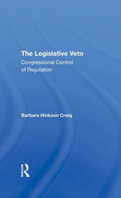 The Legislative Veto