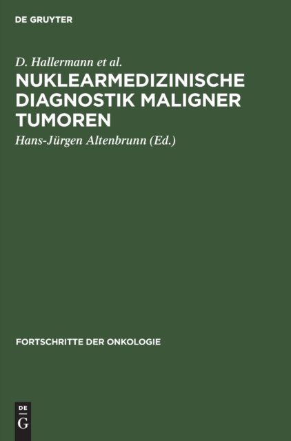 Nuklearmedizinische Diagnostik Maligner Tumoren