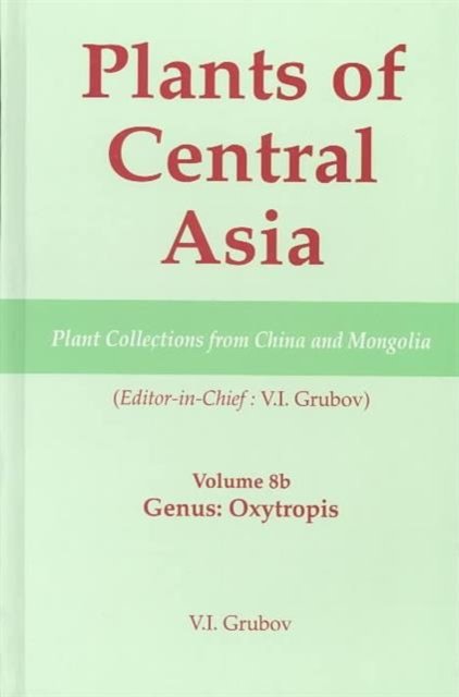 Plants of Central Asia - Plant Collection from China and Mongolia, Vol. 8b