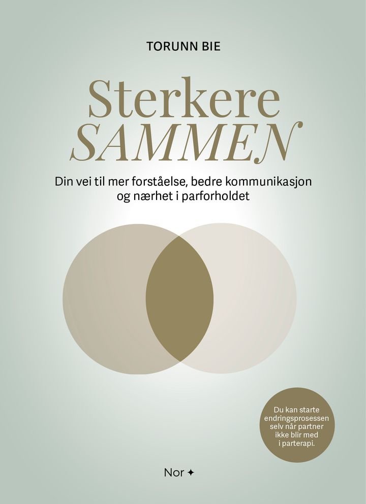 Sterkere sammen - din vei til mer forståelse, bedre kommunikasjon og nærhet i parforholdet