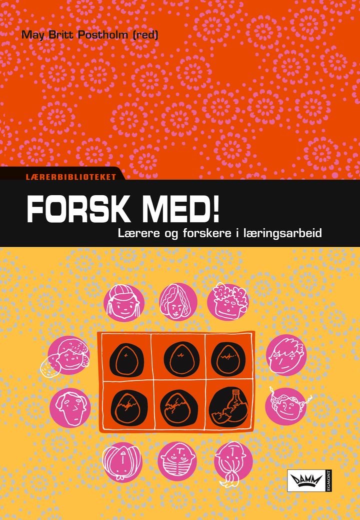 Forsk med! - lærere og forskere i læringsarbeid