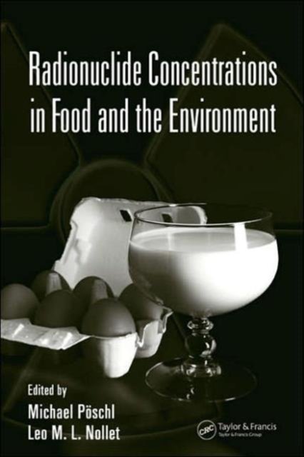 Radionuclide Concentrations in Food and the Environment