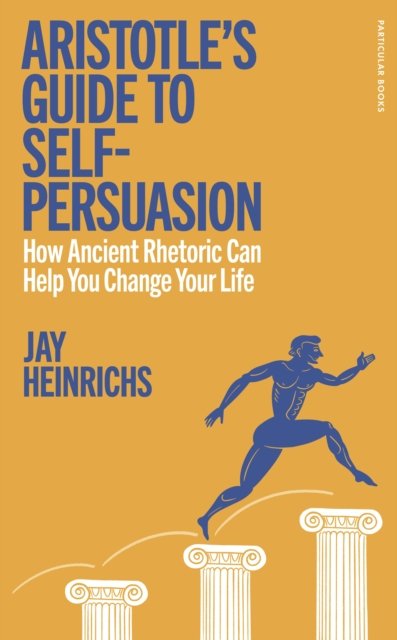 Aristotle's Guide to Self-Persuasion