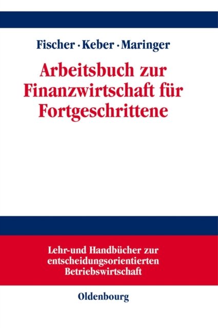 Arbeitsbuch Zur Finanzwirtschaft Fur Fortgeschrittene