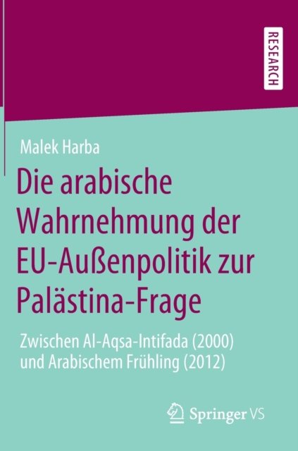 Die arabische Wahrnehmung der EU-Außenpolitik zur Palastina-Frage