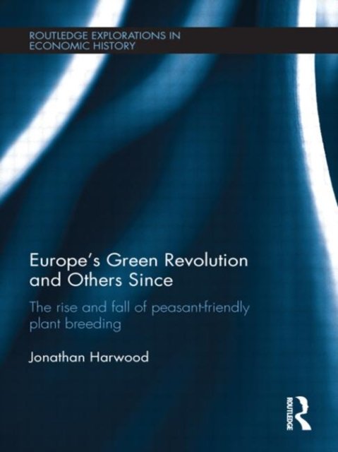 Europe''s Green Revolution and Others Since
