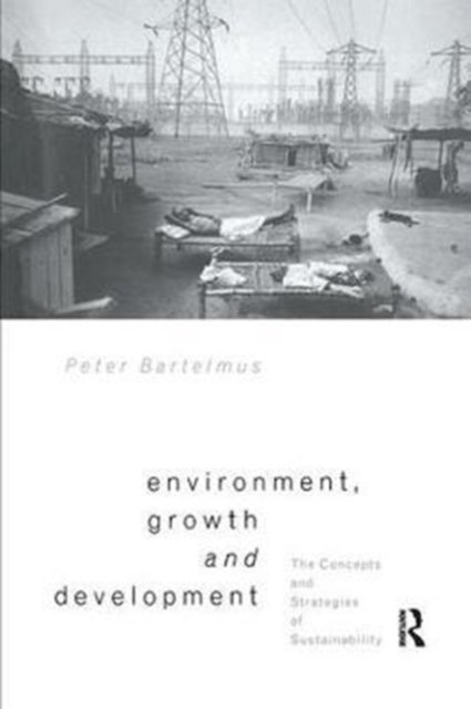 Environment, Growth and Development