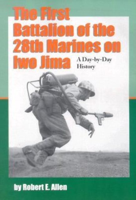 The First Battalion Of The 28th Marines On Iwo Jima