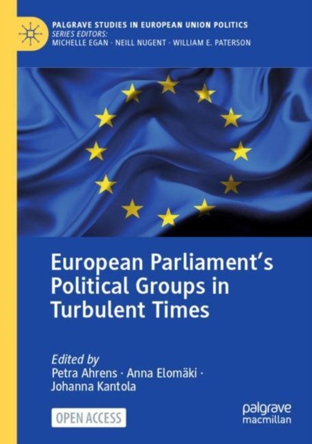 European Parliament''s Political Groups in Turbulent Times