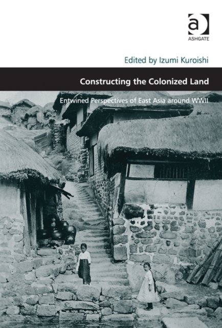 Constructing the Colonized Land
