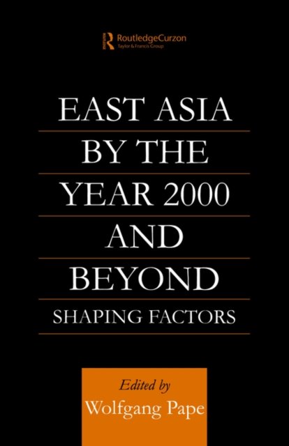 East Asia 2000 and Beyond