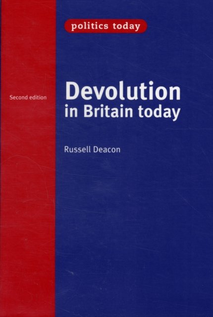 Devolution in Britain Today