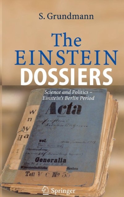 The Einstein Dossiers