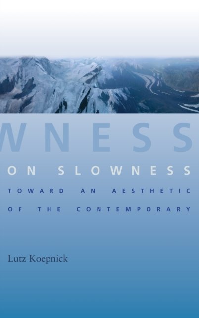 On Slowness