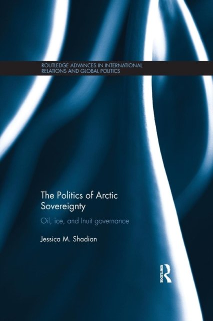The Politics of Arctic Sovereignty