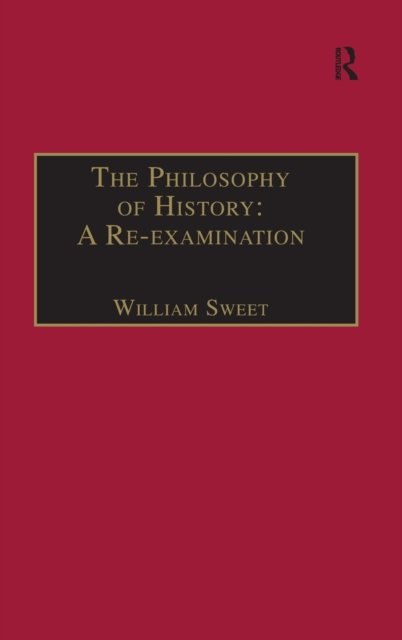 The Philosophy of History: A Re-examination