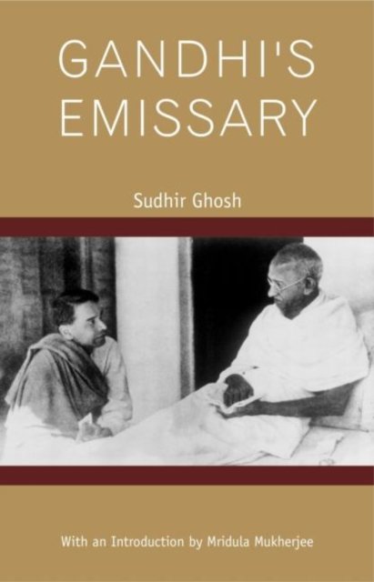 Gandhi’s Emissary