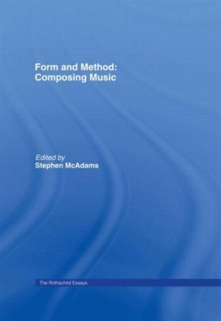 Form and Method: Composing Music