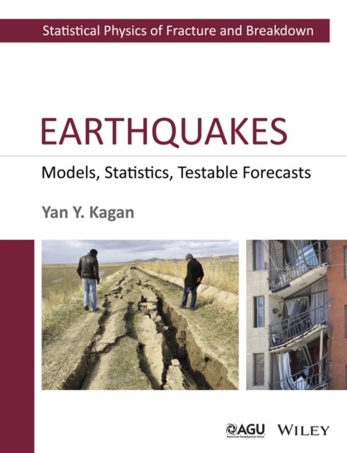 Earthquakes – Models, Statistics, Testable Forecasts