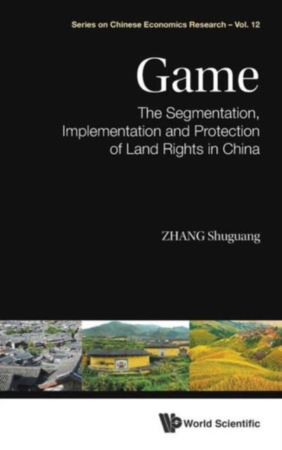 Game: The Segmentation, Implementation And Protection Of Land Rights In China