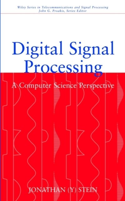 Digital Signal Processing – A Computer Science Perspective