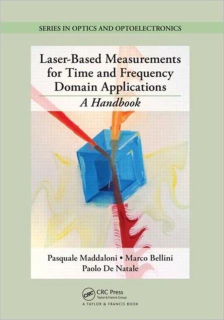 Laser-Based Measurements for Time and Frequency Domain Applications