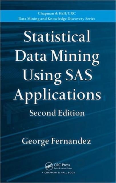 Statistical Data Mining Using SAS Applications