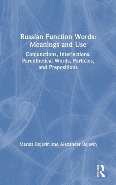Russian Function Words: Meanings and Use