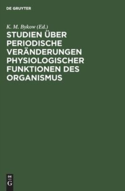 Studien Uber Periodische Veranderungen Physiologischer Funktionen Des Organismus