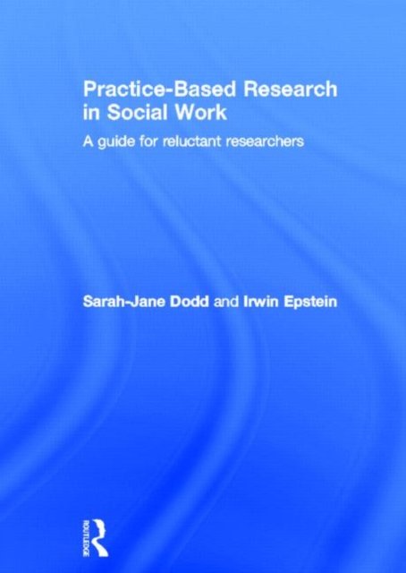 Practice-Based Research in Social Work
