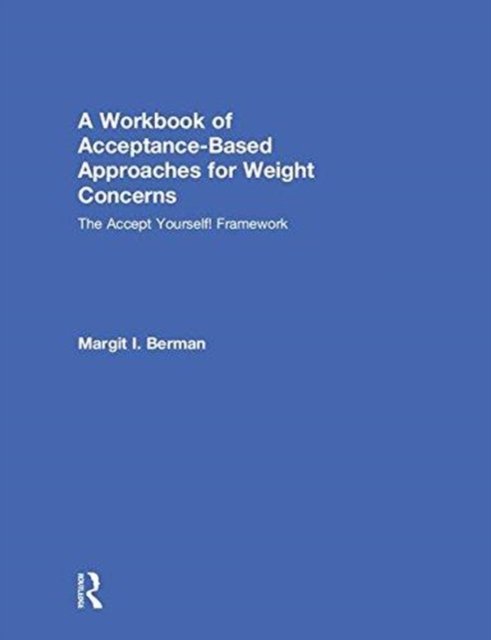 A Workbook of Acceptance-Based Approaches for Weight Concerns