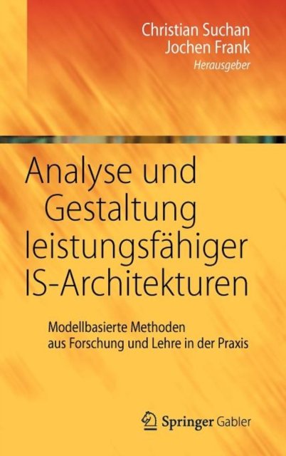 Analyse und Gestaltung leistungsfahiger IS-Architekturen