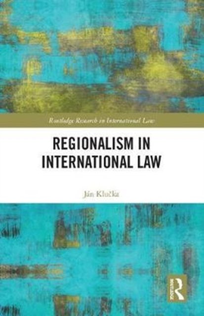 Regionalism in International Law