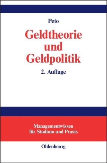 Geldtheorie und Geldpolitik