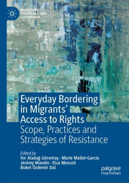 Everyday Bordering in Migrants’ Access to Rights