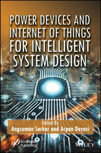 Power Devices and Internet of Things for  Intelligent System Design