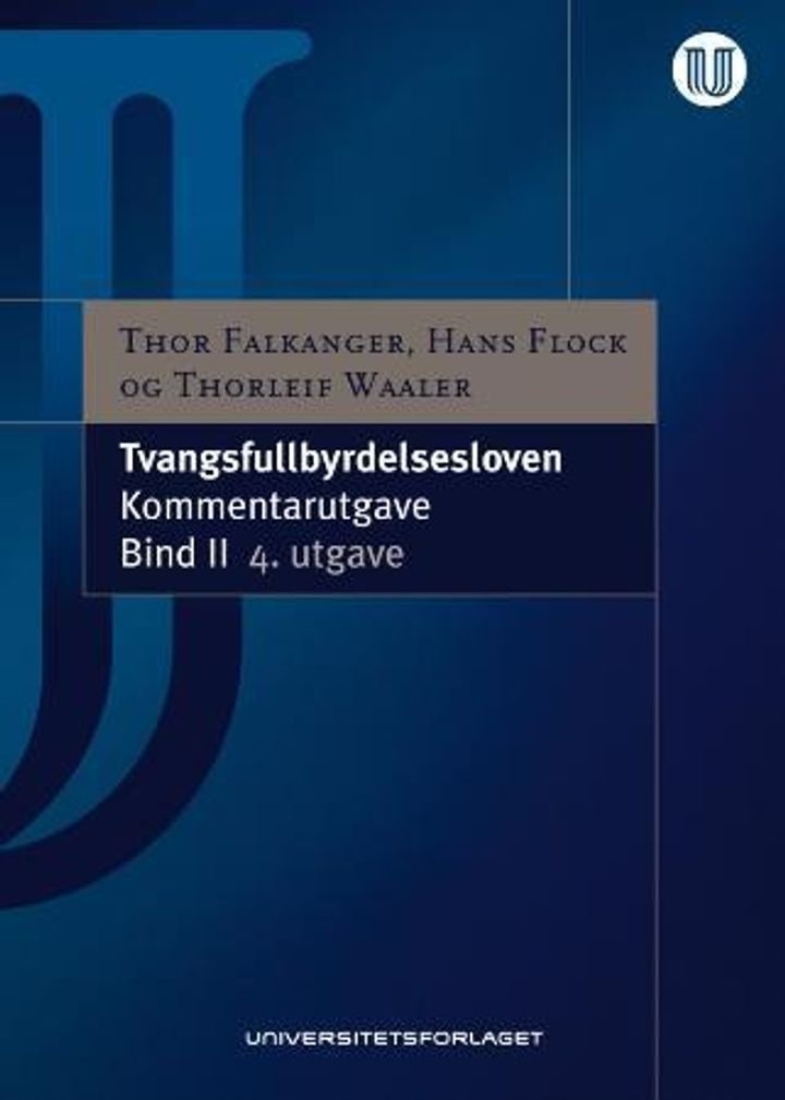 Tvangsfullbyrdelsesloven - bind II : (lov av 26. juni 1992 nr. 86 om tvangsfullbyrdelse : med tillegg av tvisteloven kapittel 32 til 34 om midlertidig sikring) : kommentarutgave