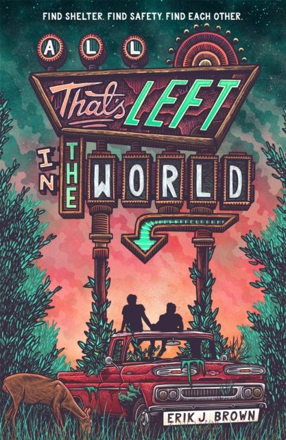 All That''s Left in the World