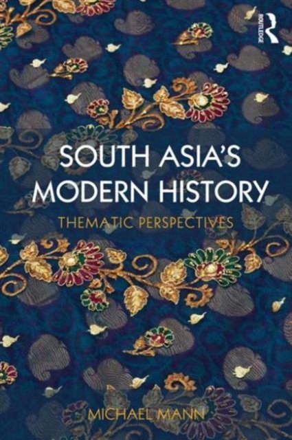 South Asia's Modern History