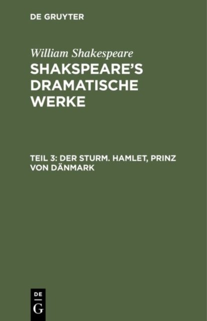 Der Sturm. Hamlet, Prinz von Danmark