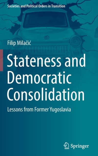 Stateness and Democratic Consolidation