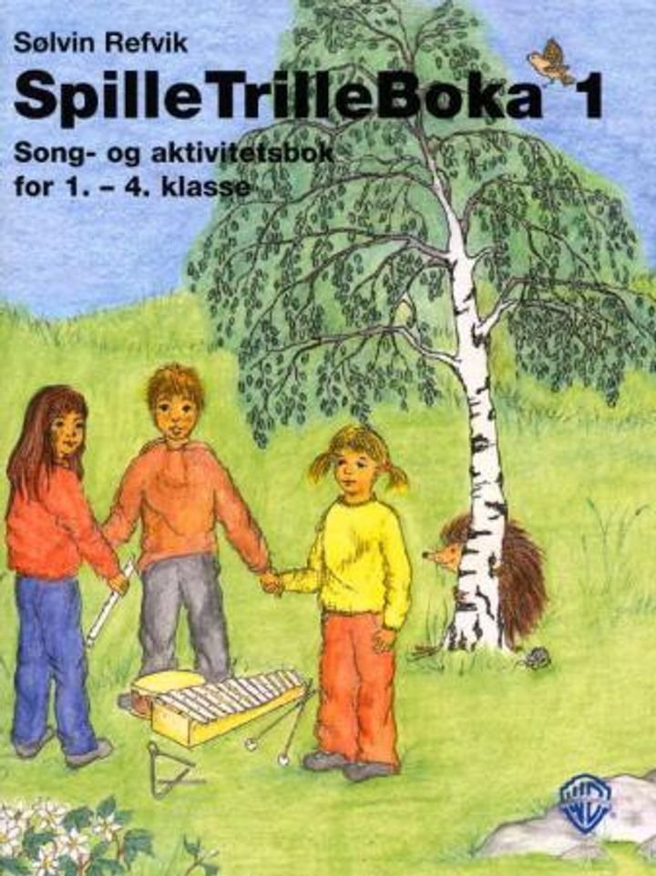 SpilleTrilleBoka 1 - song- og aktivitetsbok for 1.-4. klasse