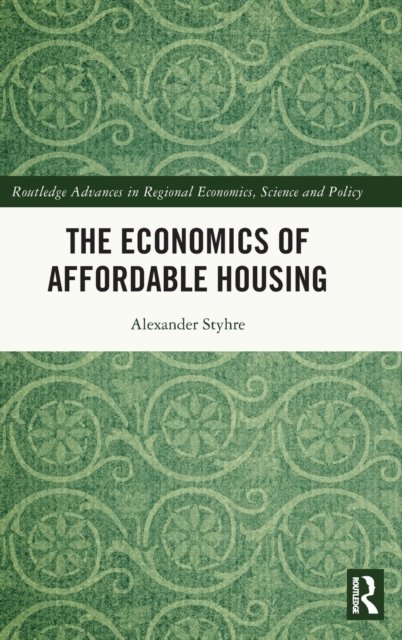 The Economics of Affordable Housing