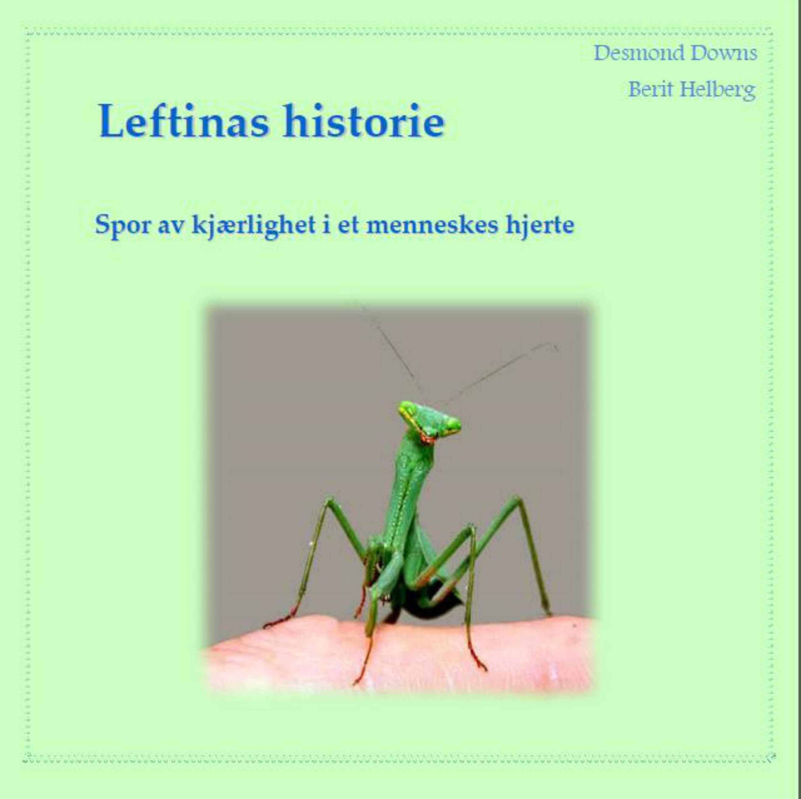 Leftinas historie - spor av kjærlighet i et menneskes hjerte