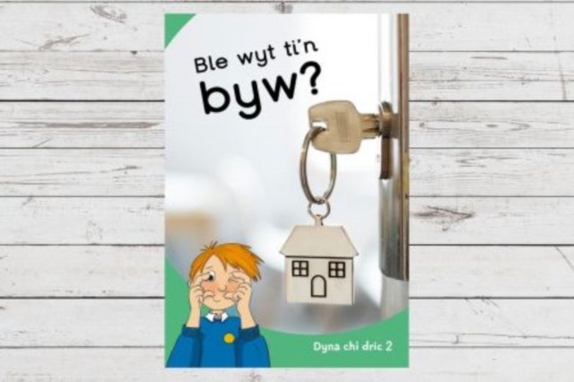 Dyna Chi Dric: Ble Wyt Ti''n Byw?